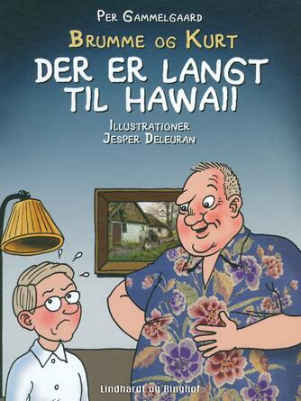 Per Gammelgaard: Der er langt til Hawaii