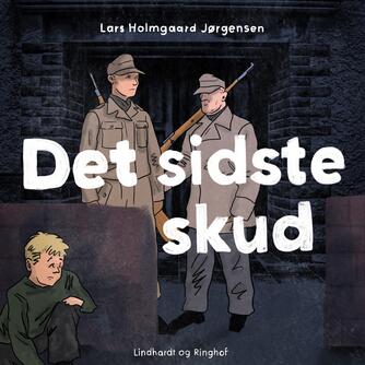 Lars Holmgård Jørgensen: Det sidste skud