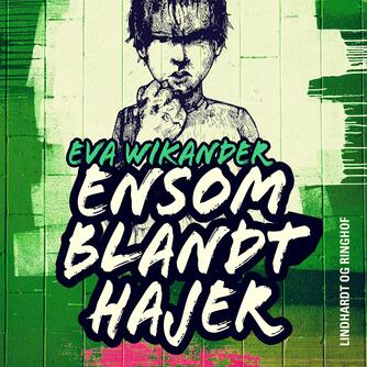 Eva Wikander: Ensom blandt hajer