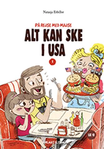 Natasja Erbillor: Alt kan ske i USA