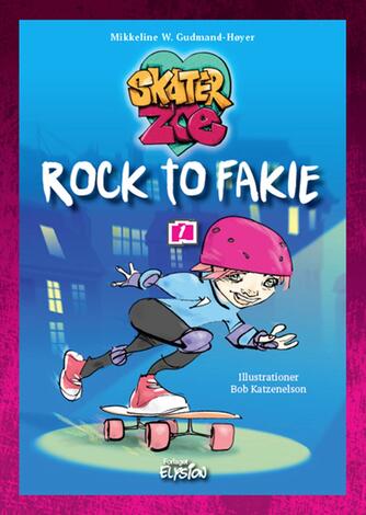 Mikkeline W. Gudmand-Høyer: Rock to fakie