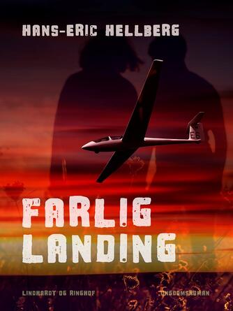 Hans-Eric Hellberg: Farlig landing