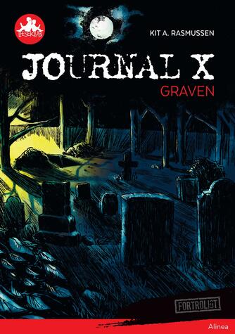 Kit A. Rasmussen: Journal X - graven