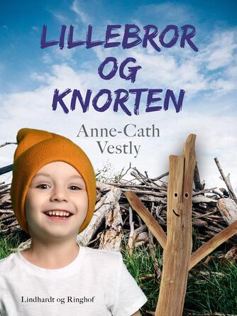 Anne-Cath. Vestly: Lillebror og Knorten