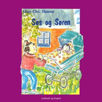 Hans Chr. Hansen (f. 1949): Søs og Søren