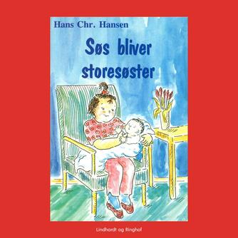 Hans Chr. Hansen (f. 1949): Søs bliver storesøster