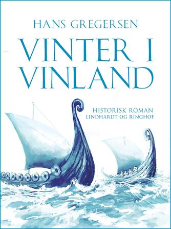 Hans Gregersen (f. 1946): Vinter i Vinland