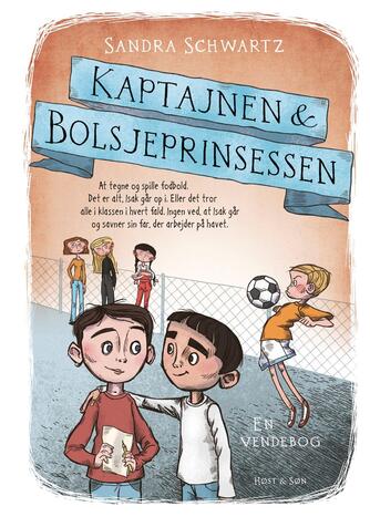 Sandra Schwartz: Kaptajnen & Bolsjeprinsessen : en vendebog