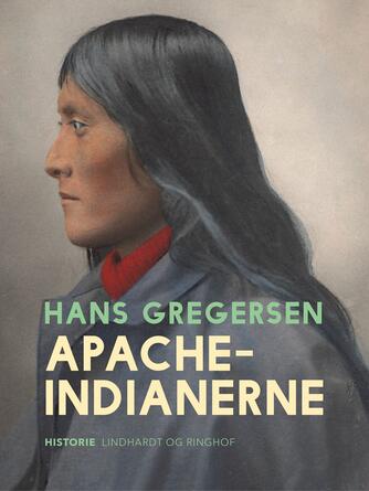 Hans Gregersen (f. 1946): Apache-indianerne