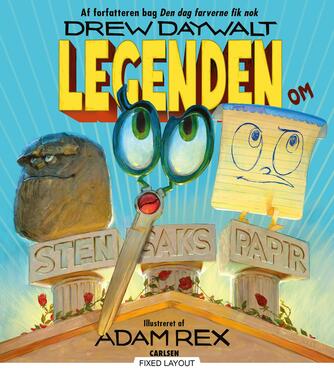 Drew Daywalt, Adam Rex: Legenden om Sten Saks Papir