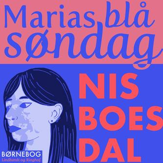 Nis Boesdal: Marias blå søndag