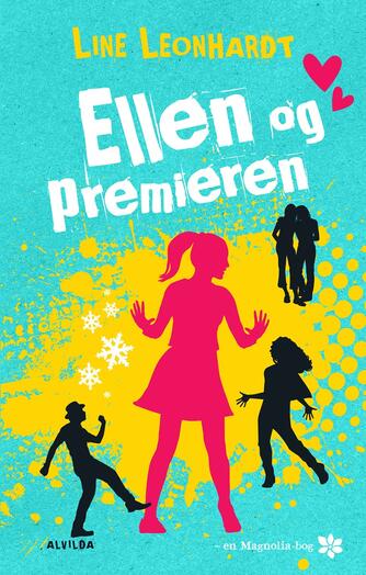 Line Leonhardt: Ellen og premieren