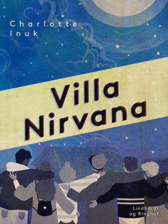 Lotte Inuk: Villa Nirvana
