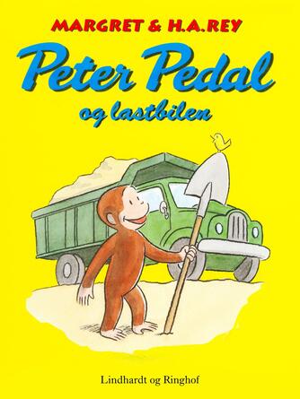 Margret Rey: Peter Pedal og lastbilen