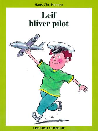 : Leif bliver pilot