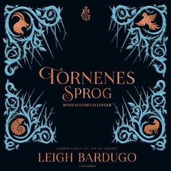 Leigh Bardugo: Tornenes sprog : midnatsfortællinger