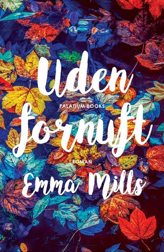 Emma Mills: Uden fornuft