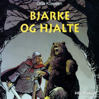 Orla Klausen (f. 1946): Bjarke og Hjalte
