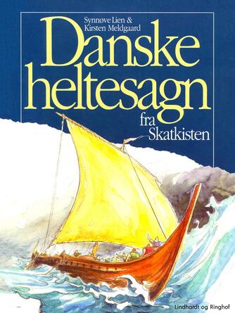 : Danske heltesagn fra skatkisten