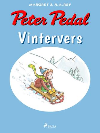 Margret Rey, H. A. Rey: Peter Pedal - vintervers