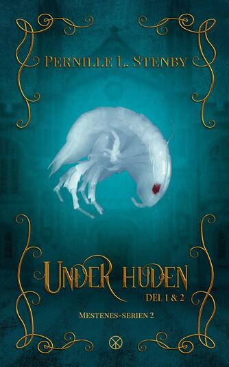 Pernille L. Stenby: Under huden - del 1 & 2