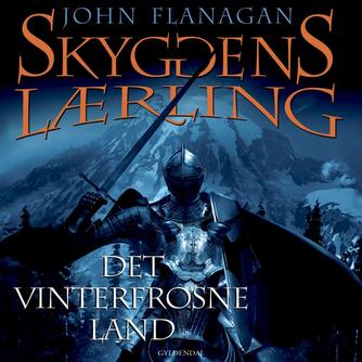 John Flanagan: Det vinterfrosne land