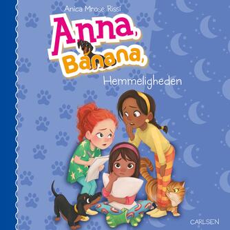 Anica Mrose Rissi: Anna, Banana - hemmeligheden