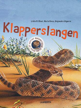 Núria Roca, Alejandro Algarra, Lidia Di Blasi: Klapperslangen : et giftigt bekendtskab