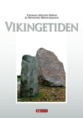 Henning Brinckmann, Thomas Meloni Rønn: Vikingetiden