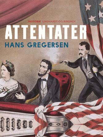 Hans Gregersen (f. 1946): Attentater