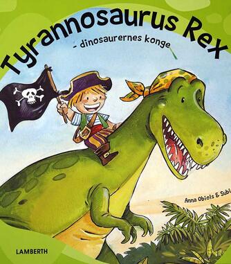 Anna Obiols, Subi: Tyrannosaurus rex : dinosaurernes konge