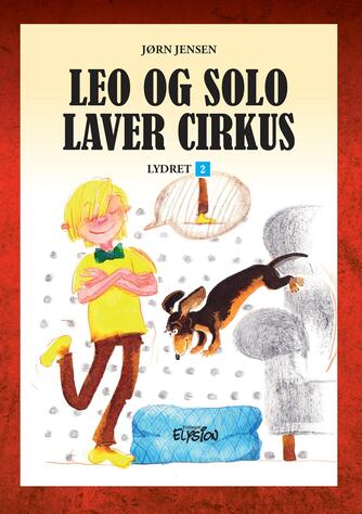 Jørn Jensen (f. 1946): Leo og Solo laver cirkus