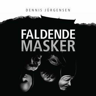 Dennis Jürgensen: Faldende masker