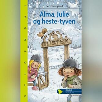 Per Østergaard (f. 1950): Alma, Julie og heste-tyven