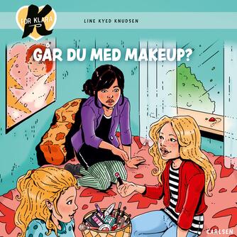 Line Kyed Knudsen: Går du med makeup?