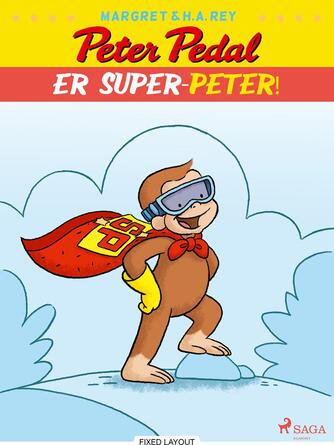 Lisa Charlesworth, Fran Brylewska, David Brylewski: Peter Pedal - er Super-Peter!