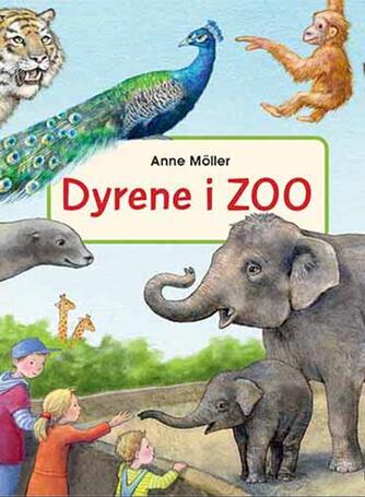 Anne Möller: Dyrene i zoo