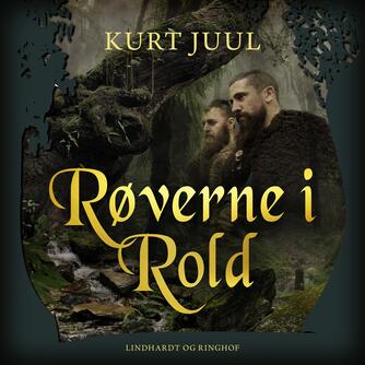 Kurt H. Juul: Røverne i Rold