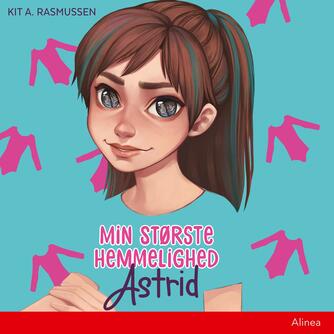 Kit A. Rasmussen: Min største hemmelighed - Astrid