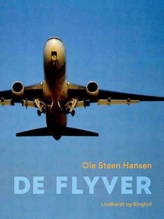 Ole Steen Hansen (f. 1957): De flyver