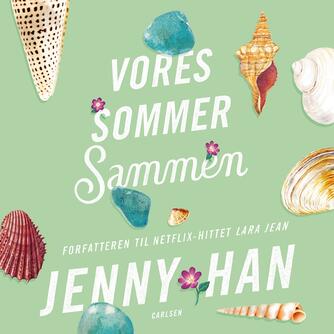 Jenny Han: Vores sommer sammen