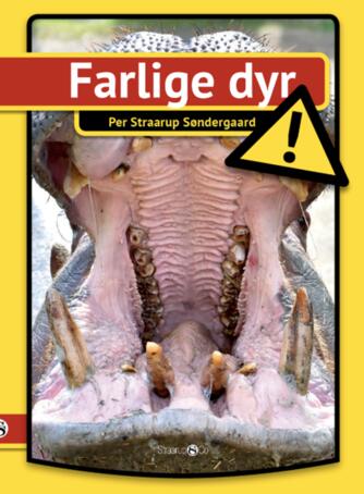 Per Straarup Søndergaard: Farlige dyr
