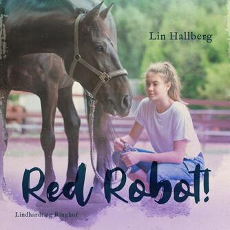 Lin Hallberg: Red Robot!