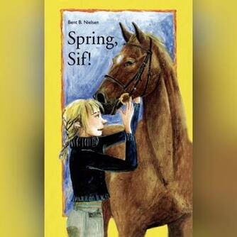 Bent B. Nielsen (f. 1949): Spring, Sif!