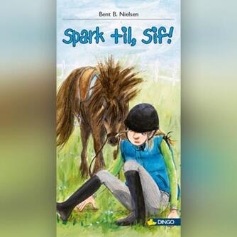 Bent B. Nielsen (f. 1949): Spark til, Sif!