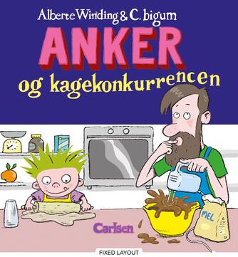 Alberte Winding, Claus Bigum: Anker og kagekonkurrencen
