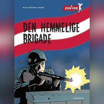 Klavs Becker-Larsen: Den hemmelige brigade