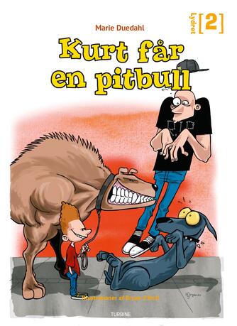 Marie Duedahl: Kurt får en pitbull