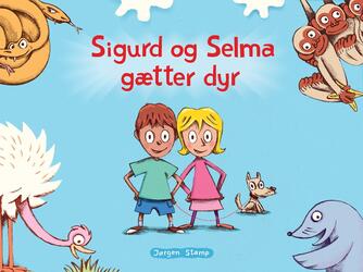 Jørgen Stamp: Sigurd og Selma gætter dyr