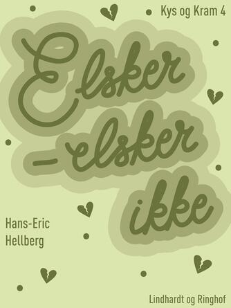Hans-Eric Hellberg: Elsker - elsker ikke
